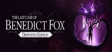 本尼迪克特 · 福克斯的最后一案：决定版|The Last Case of Benedict Fox Definitive Edition-小二单机游戏仓库