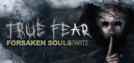 真实恐惧：被遗弃的灵魂2|官方中文|支持手柄|True Fear: Forsaken Souls Part 2-小二单机游戏仓库